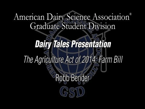 The Agriculture Act of 2014: Farm Bill, Robb Bender