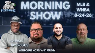 MLB & WNBA Picks 8/24/26 | The PickDawgz Morning Show Hosted By Jay Briggs