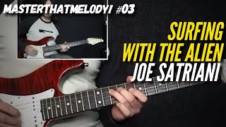 Surfing With The Alien by Joe Satriani - Guitar Lesson w/TAB - MasterThatMelody! 03