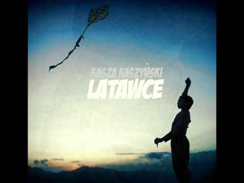 04. Kasza - Latawce / KLINinEASTWOOD