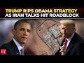 Worst Deal Ever Trump Hits Out At Obama As Iran Nuclear Talks Stall Warns Of Possible War