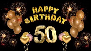 Happy 50th Birthday Song Golden Birthday