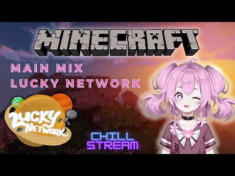 Asa play Minecraft ||  Try Mix on Lucky Network Server 【Vtuber Indonesia】