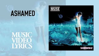Muse - Ashamed (Lyrics)