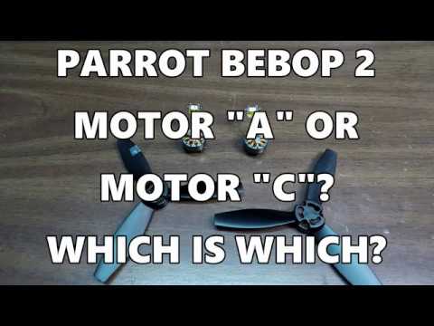 PARROT BEBOP 2 MOTOR "A" OR MOTOR "C" WHICH IS WHICH?