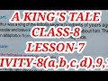 A KING S TALE ACTIVITY 8 A B C D 9 10 B Class 8 Lesson 7 WBBSE