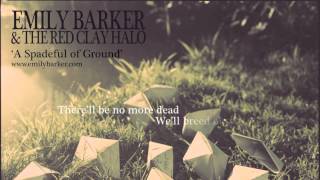 Emily Barker - A Spadeful of Ground (Lyric Video)