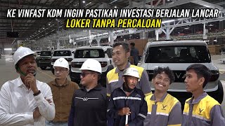 KE VINFAST - KDM INGIN PASTIKAN  INVESTASI BERJALAN LANCAR | LOKER TANPA PERCALOAN