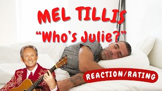 Mel Tillis -- Who's Julie?  [REACTION/GIFT REQUEST]