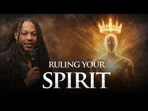 RULING YOUR SPIRIT // PROPHET LOVY L. ELIAS