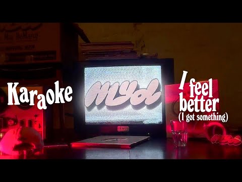 Video thumbnail for I Feel Better (I Got Something)