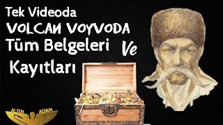 Volçan Voyvoda Tüm Belge ve Kayıtları Tek Vide