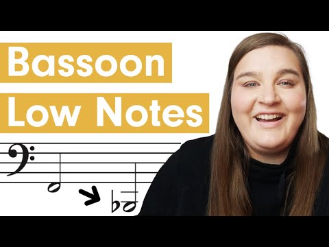 How to Play Low Notes on Bassoon (and Make Them In Tune!)