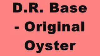 DR Base - Original Oyster (Tinrib Records)