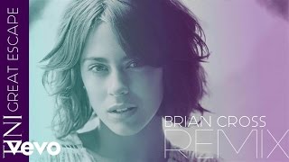 TINI - Great Escape (Brian Cross Remix (Audio Only))