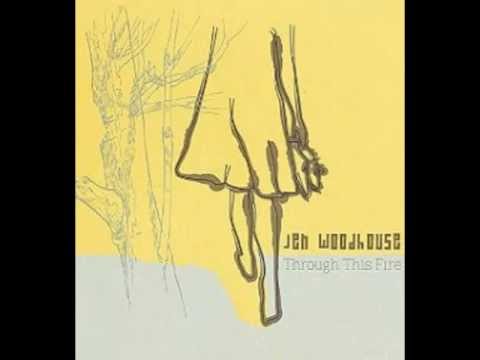 Jen Woodhouse - Through This Fire