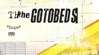 The Gotobeds - Rope