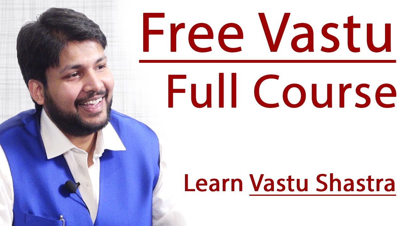 Renowned Vastu Specialist Shares FREE Vaastu Course Tips