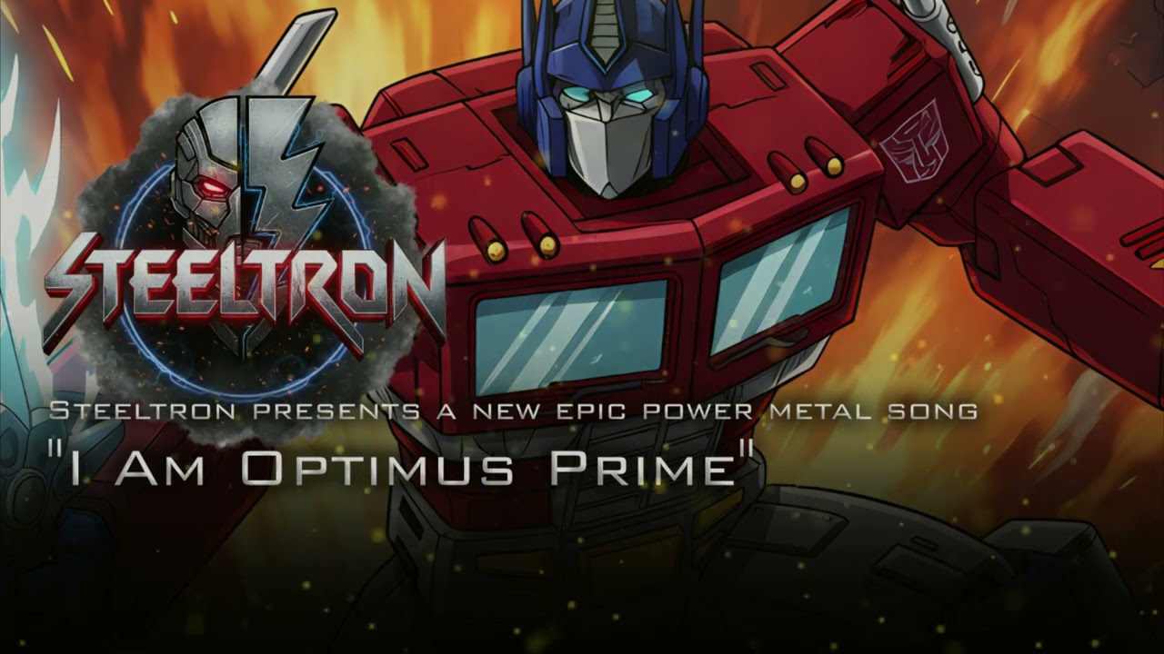 Steeltron - I am Optimus Prime