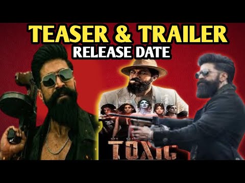 Toxic Movie Official Trailer & Teaser😆🔥Release Date Update | Toxic Movie | Yash | 