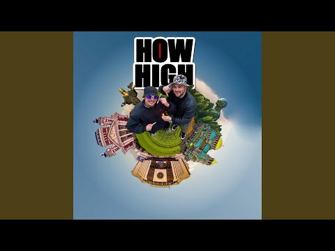 HOW HIGH (feat. CHOBAN)