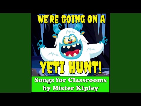 We're Going on a Yeti Hunt