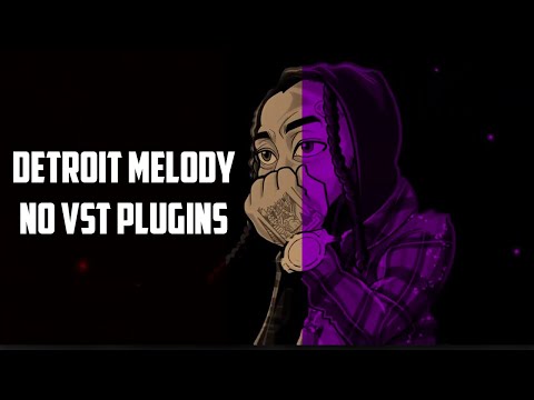 How to make Detroit Melodies with NO VSTs - Detroit Type Beat Tutorial 2022