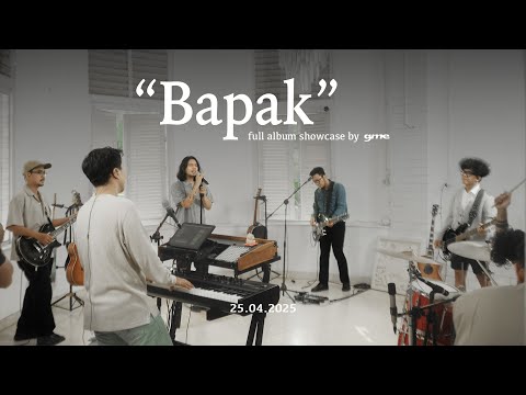 "BAPAK" – Full Album Showcase by GME