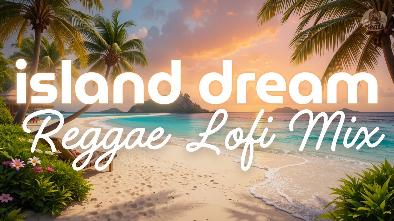 lofi chill music AI | Island Dream Reggae Lofi Mix