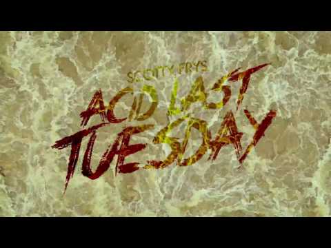 Scotty Frys - Acid Last Tuesday [Official Music Video]