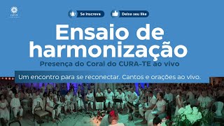 Harmonização  | Coral ao Vivo – Cura-te (Online)