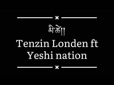 Mitse༼མི་ཚེ།།༽ Tenzin Londen ft  Yeshination  #brothersproduction #MV