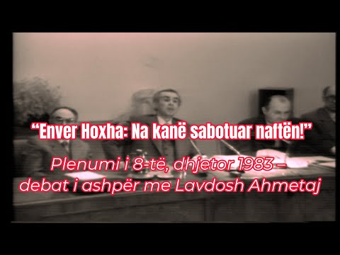 ‘E kanë sabotuar naftën!’ – Fjalimi tronditës i Enver Hoxhës në dhjetor 1983