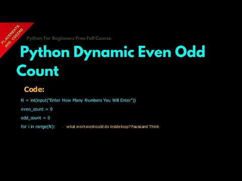Python Dynamic Even Odd Count Lesson 47 Python For Beginners