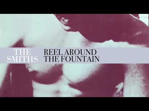 Reel Around the Fountain - The Smiths
