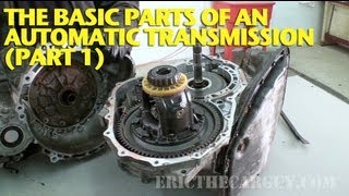 The Basic Parts of an Automatic Transmission (Part 1)