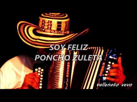 SOY FELIZ PONCHO ZULETA