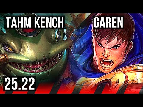 TAHM KENCH vs GAREN (TOP) | EUW Diamond | 25.22