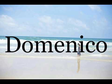 How To Pronounce Domenico🌈🌈🌈🌈🌈🌈Pronunciation Of Domenico