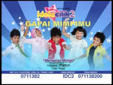 Patton Idola Cilik 2 - Mengejar Mimpi (Video Clip)