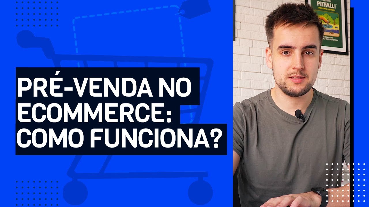 PRÉ VENDA NO ECOMMERCE, O QUE É E COMO FUNCIONA?