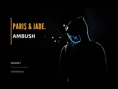 PARI$ & JADE. - Ambush (Original Mix)