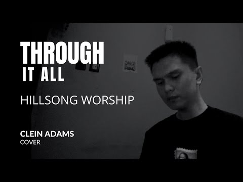 Through It All - Hillsong Worship (Cover by Clein Adams)