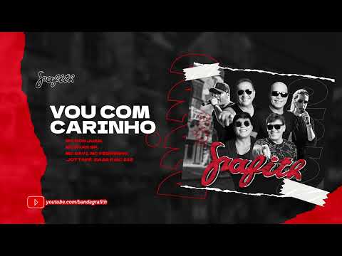 Banda Grafith - Vou com Carinho (MCs Don Juan, Ryan SP, Davi, Pedrinho, Jottape, Gaab e G15) 2022.2