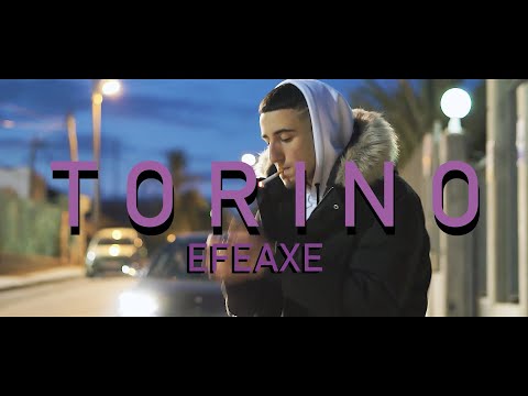 EFEAXE - TORINO (Spanish Version Remix) (Shot. By Neil)