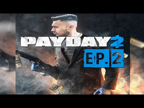 FAILURE IS NOT AN OPTION | PAYDAY 2 EP. 2