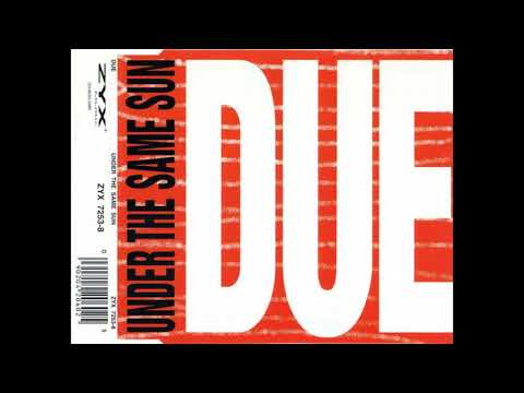 Due Feat. Alexia- Under The Same Sun