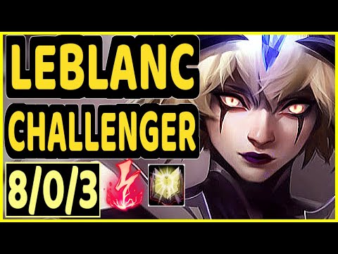XIOH (LEBLANC) - 8/0/3 KDA CHALLENGER GAMEPLAY - EUW
