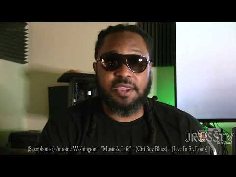 James Ross @ Antoine Washington - "Citiboy Blues" - www.Jross-tv.com (St. Louis)