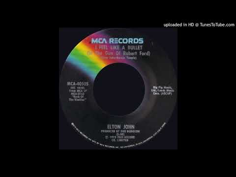 1976_117b - Elton John - I Feel Like A Bullet (In The Gun Of Robert Ford) - (45)(5.30)